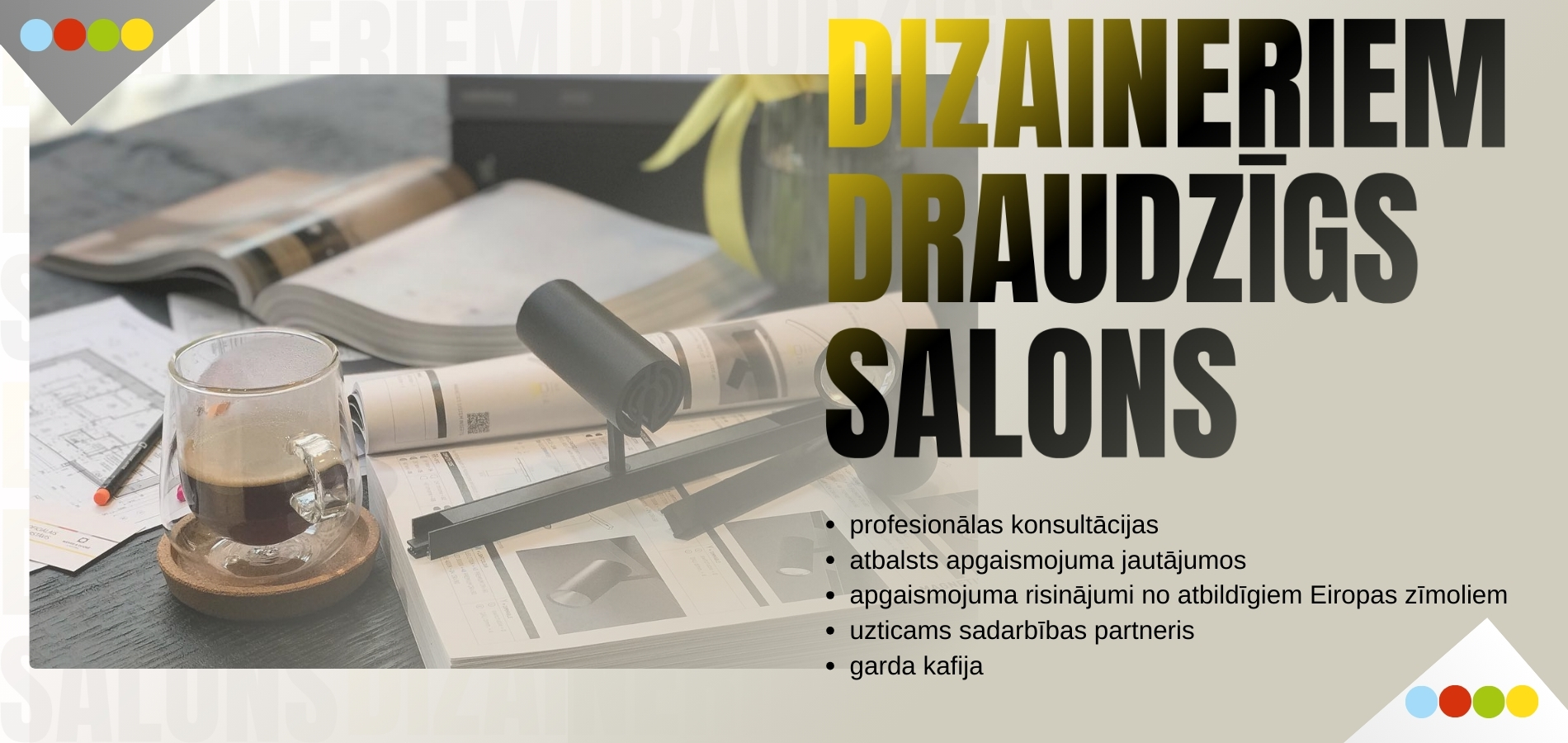DECOLIGHT ir dizaineriem draudzīgs salons